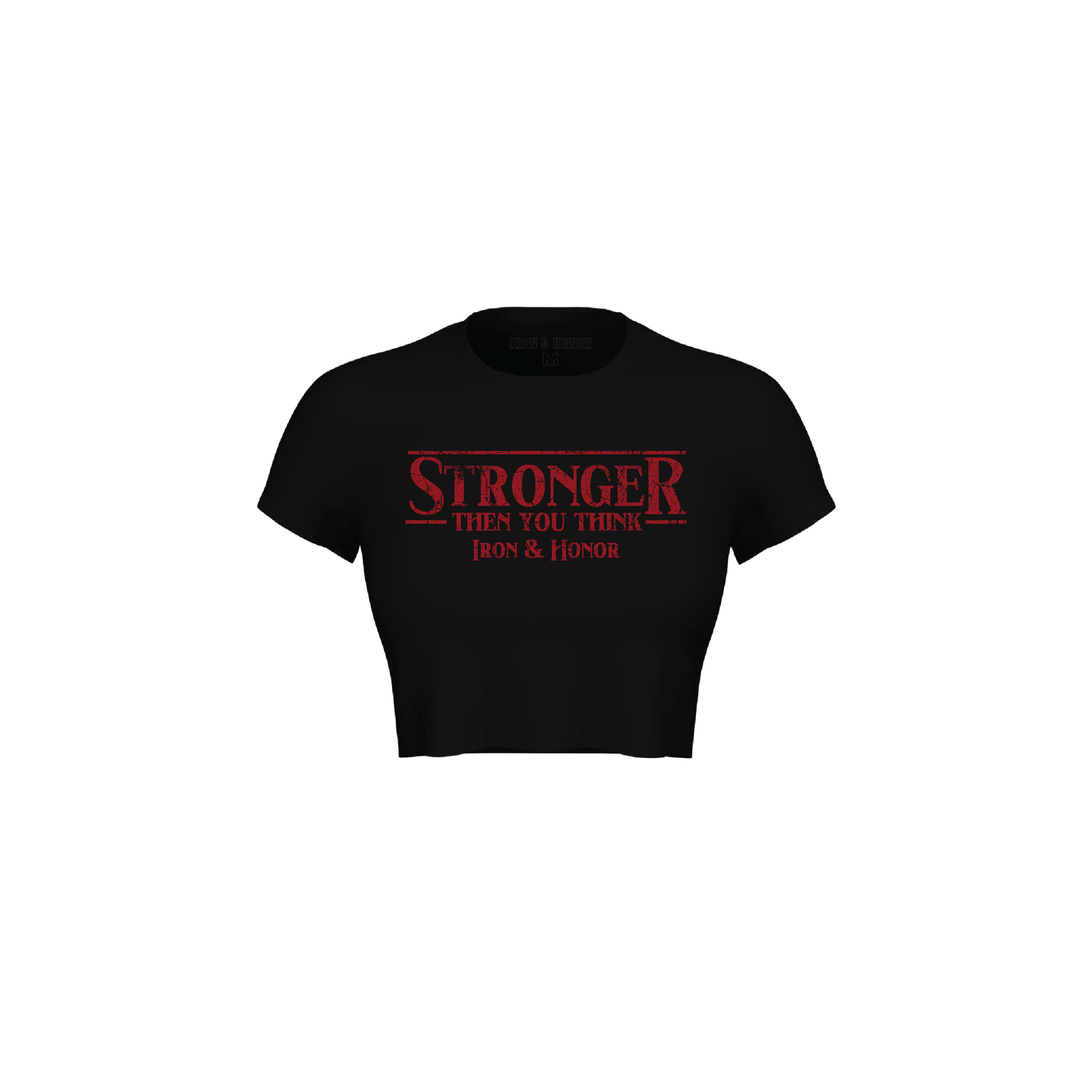 STRONGER THAN YOU THINK CROP TEE