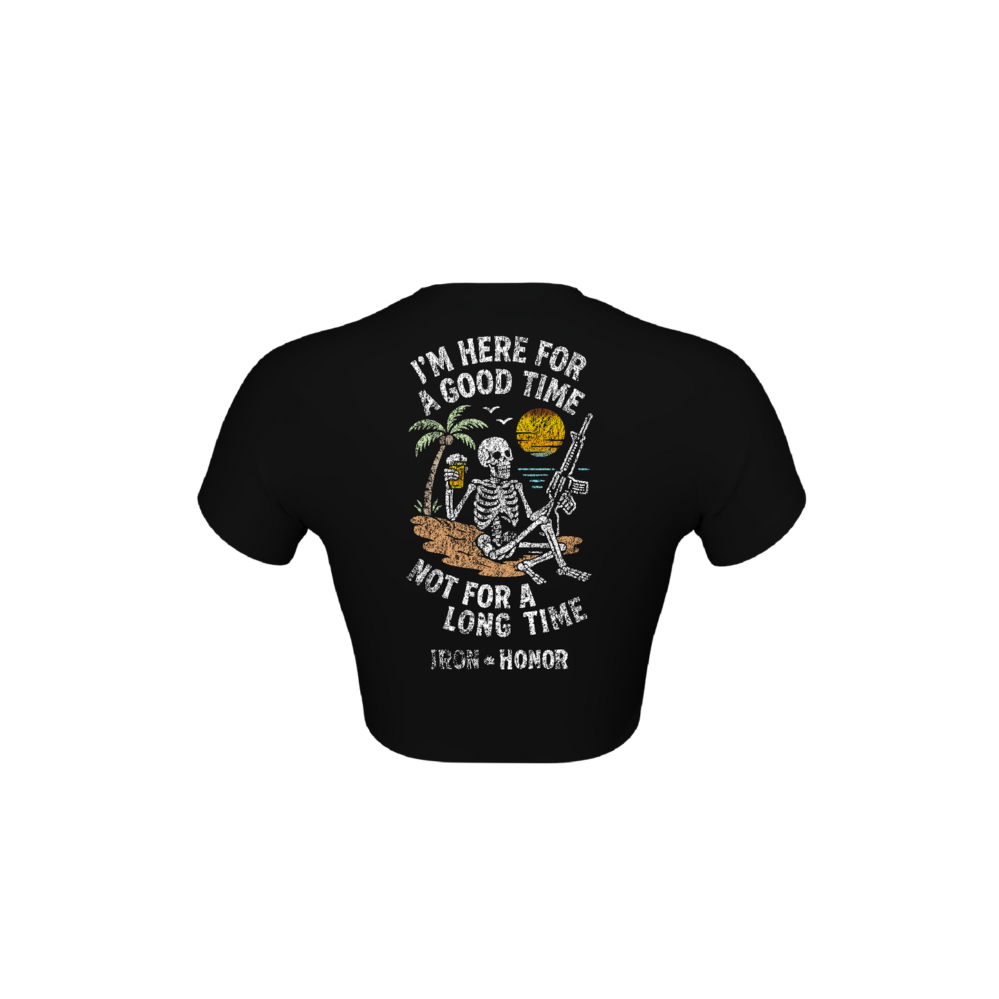 HERE FOR A GOOD TIME CROP TEE