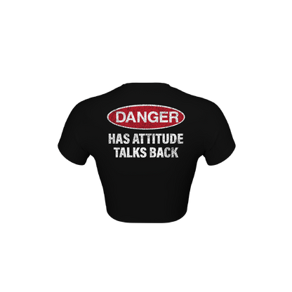 DANGER ATTITUDE CROP TEE
