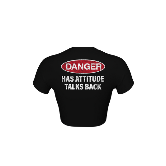 DANGER ATTITUDE CROP TEE
