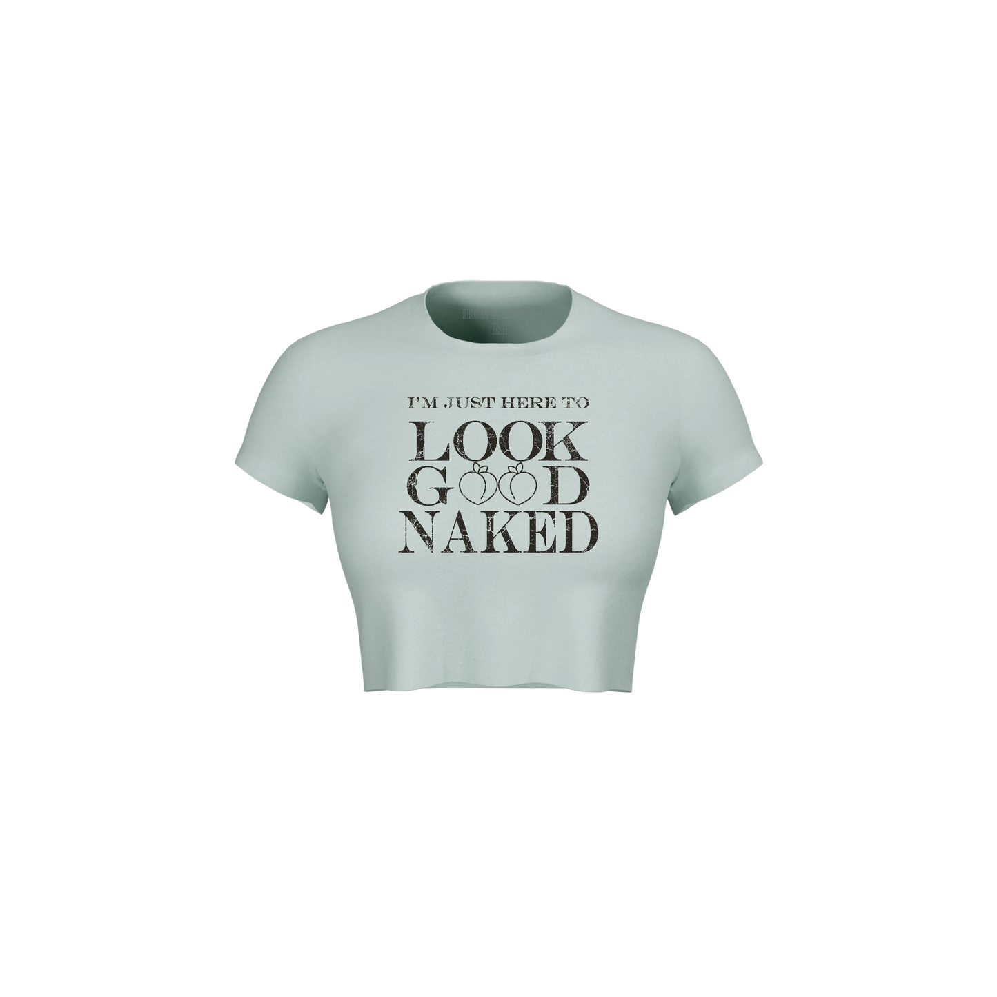 LOOK GOOD NAKED CROP TEE