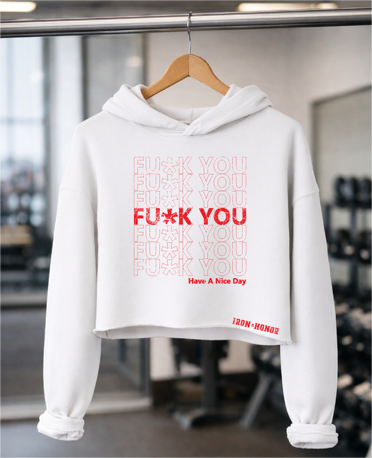 HAVE A NICE DAY CROP HOODIE