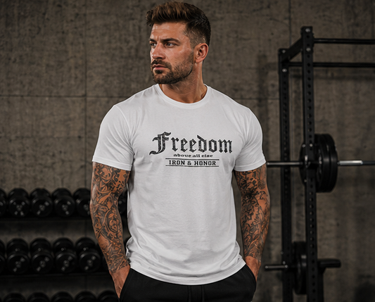 FREEDOM ABOVE ALL ELSE