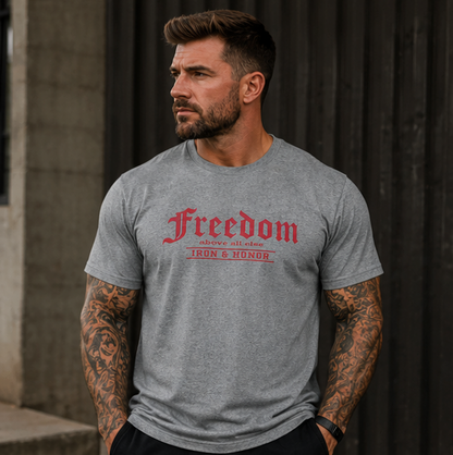 FREEDOM ABOVE ALL ELSE