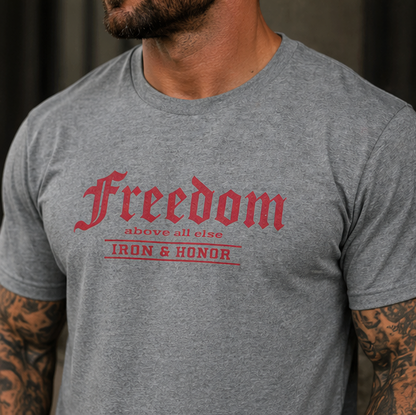 FREEDOM ABOVE ALL ELSE